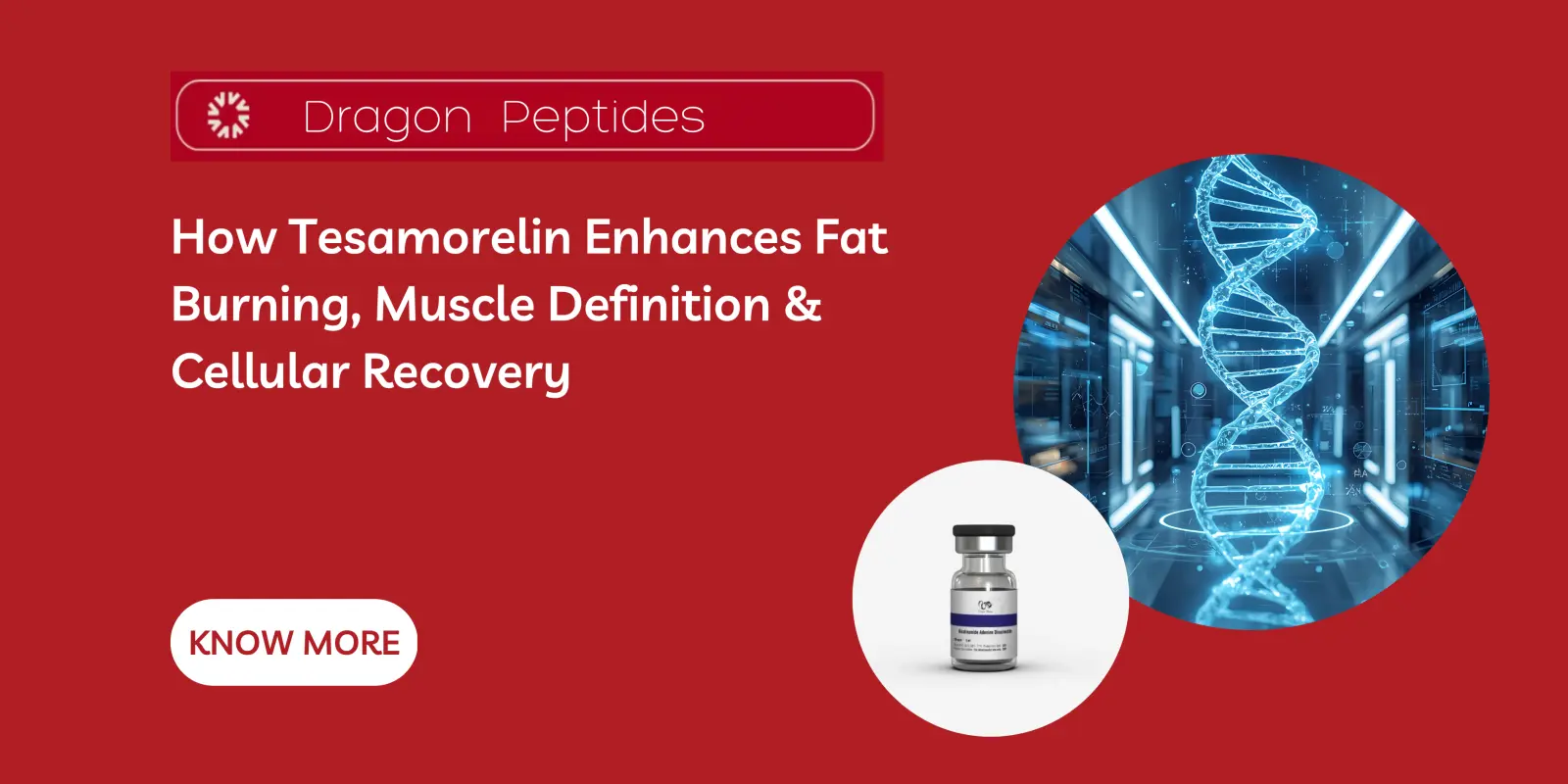 How Tesamorelin Enhances Fat Burning, Muscle Definition & Cellular Recovery