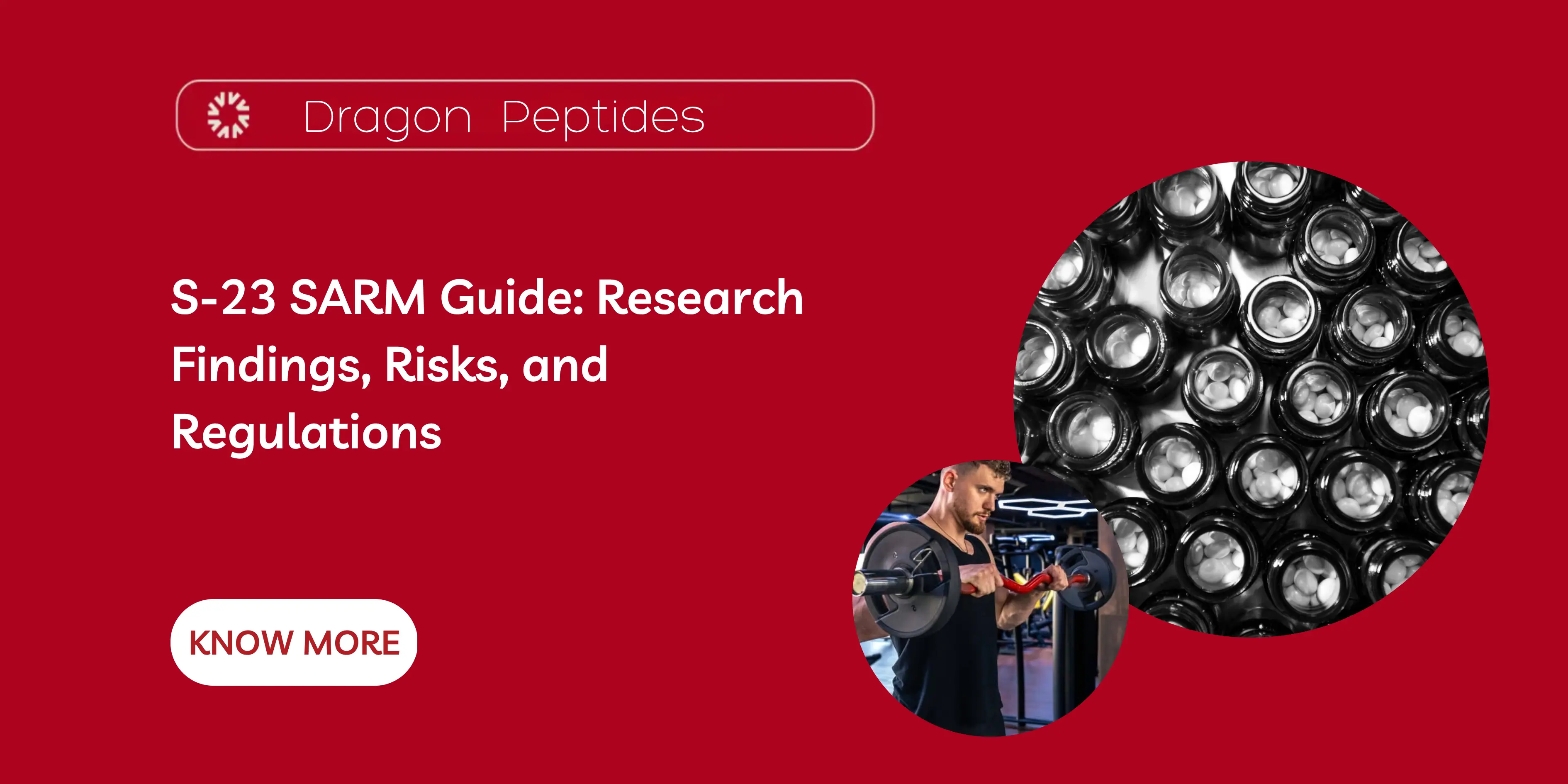 S-23 SARM Guide: Research Findings, Risks, and Regulations