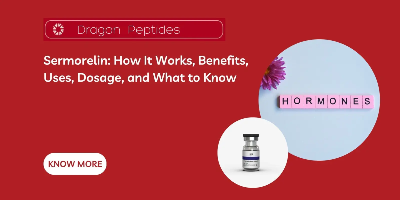 Sermorelin: How It Works, Benefits, Uses, Dosage, and What to Know
