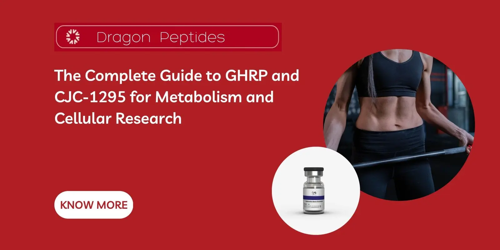 The Complete Guide to GHRP and CJC-1295 for Metabolism and Cellular Research